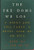 The Freedoms We Lost (Consent and Resistance in Revolutionary America) by Barbara  Clark Smith, 9781595581808