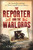 The Reporter and the Warlords (An Australian at Large in China's Republican Revolution) by Craig Collie, 9781742377971