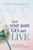 Let Your Past Go and Live (Freedom from Family, Relationship and Work Baggage) by Avril Carruthers, 9781741755206