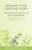 Healing Your Grieving Body (100 Physical Practices for Mourners) by Alan Wolfelt, Kirby J. Duvall, 9781879651630