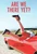 Are We There Yet? (Rach and Jules Take to the Open Road) by Rachael Weiss, Julie Adams, 9781741143775