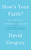 How's Your Faith? (An Unlikely Spiritual Journey) by David Gregory, 9781451651614