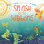 Splosh for the Billabong by Ros Moriarty, Balarinji, 9781760112127