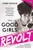 The Good Girls Revolt (How the Women of Newsweek Sued their Bosses and Changed the Workplace) - 9781610397469 by Lynn Povich, 9781610397469