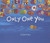 Only One You by Linda Kranz, 9780873589017 Only One You by Linda Kranz, 9780873589017