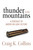Thunder in the Mountains (A Portrait of American Gun Culture) by Craig K. Collins, 9781493003853