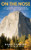 On the Nose (A Lifelong Obsession with Yosemite's Most Iconic Climb) by Hans Florine, Jayme Moye, 9781493024988