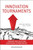Innovation Tournaments (Creating and Selecting Exceptional Opportunities) by Christian Terwiesch, Karl Ulrich, 9781422152225