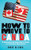 How to Move to Canada (A Discontented American's Guide to Canadian Relocation) by André du Broc, 9781492647331