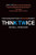 Think Twice (Harnessing the Power of Counterintuition) by Michael J. Mauboussin, 9781422187388
