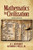Mathematics in Civilization, Third Edition by Howard L. Resnikoff, Raymond O. Wells, Jr., 9780486789224