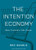 The Intention Economy (When Customers Take Charge) by Doc Searls, 9781422158524