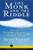 The Monk and the Riddle (The Art of Creating a Life While Making a Life) by Randy Kosimar, 9781578516445
