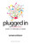 Plugged In (The Generation Y Guide to Thriving at Work) by Tamara J. Erickson, 9781422120606