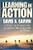 Learning in Action (A Guide to Putting the Learning Organization to Work) by David A. Garvin, 9781591391906