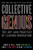 Collective Genius (The Art and Practice of Leading Innovation) by Linda A. Hill, Greg Brandeau, Emily Truelove, Kent Lineback, 9781422130025