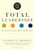 Total Leadership (Be a Better Leader, Have a Richer Life (With New Preface)) by Stewart D. Friedman, 9781625274380 Total Leadership (Be a Better Leader, Have a Richer Life (With New Preface)) by Stewart D. Friedman, 9781625274380