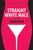 Straight White Male by John Niven, 9780802123039