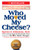 Who Moved My Cheese? (An A-Mazing Way to Deal with Change in Your Work and in Your Life) by Spencer Johnson, Kenneth Blanchard, 9780399144462