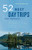 52 Best Day Trips from Vancouver by Jack Christie, 9781771641074