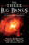 The Three Big Bangs (Comet Crashes, Exploding Stars, And The Creation Of The Universe) by Philip M Dauber, Richard A. Muller, 9780201154955