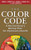 The Color Code (A Revolutionary Eating Plan for Optimum Health) by Anne Underwood, James A. Joseph, Daniel A. Nadeau, 9780786867219