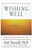 Wishing Well (Making Your Every Wish Come True) - 9780786884735 by Paul Pearsall