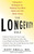 The Longevity Bible (8 Essential Strategies for Keeping Your Mind Sharp and Your Body Young) by Gary Small, Gigi Vorgan, 9781401301842