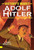 Adolf Hitler by James Buckley, 9781481479424