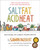 Salt, Fat, Acid, Heat (Mastering the Elements of Good Cooking) by Samin Nosrat, Wendy MacNaughton, 9781476753836