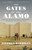 The Gates of the Alamo - 9780525431817 by Stephen Harrigan, 9780525431817