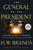 The General vs. the President (MacArthur and Truman at the Brink of Nuclear War) - 9781524703424 by H. W. Brands, 9781524703424