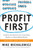 Profit First (Transform Your Business from a Cash-Eating Monster to a Money-Making Machine) by Mike Michalowicz, 9780735214149
