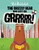 The Grizzly Bear Who Lost His GRRRRR! by Rob Biddulph, Rob Biddulph, 9780062367259