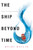 The Ship Beyond Time by Heidi Heilig, 9780062380784