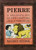Pierre (A Cautionary Tale in Five Chapters and a Prologue) - 9780062668103 by Maurice Sendak, Maurice Sendak