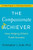 The Compassionate Achiever (How Helping Others Fuels Success) by Christopher L. Kukk, 9780062457899