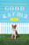 Good Karma (A Novel) by Christina Kelly, 9780062659705
