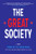 The Great Society (A Play) by Robert Schenkkan, 9780802123732 The Great Society (A Play) by Robert Schenkkan, 9780802123732