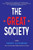 The Great Society (A Play) by Robert Schenkkan, 9780802123732