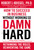 How to Succeed in Business Without Working So Damn Hard (Rethinking the Rules, Reinventing the Game) by Robert J. Kriegel, 9780446679862