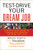 Test-Drive Your Dream Job (A Step-by-Step Guide to Finding and Creating the Work You Love) by Brian Kurth, Robin Simons, 9780446698887