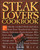 Steak Lover's Cookbook by William Rice, 9780761100805