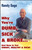 Why You're Dumb, Sick and Broke...And How to Get Smart, Healthy and Rich! - 9780470049310 by Randy Gage, 9780470049310