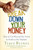 Break Down Your Money (How to Get Beyond the Noise to Profit in the Markets) by Tracy Byrnes, Liz Claman, 9780470226803