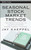Seasonal Stock Market Trends (The Definitive Guide to Calendar-Based Stock Market Trading) by Jay Kaeppel, 9780470270431