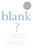 Blank (The Power of Not Actually Thinking at All (A Mindless Parody)) by Noah Tall, 9780060875763