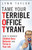 Tame Your Terrible Office Tyrant (How to Manage Childish Boss Behavior and Thrive in Your Job) by Lynn Taylor, 9780470457641