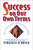 Success On Our Own Terms (Tales of Extraordinary, Ordinary Business Women) by Virginia O'Brien, 9780471178712