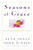 Seasons of Grace (The Life-Giving Practice of Gratitude) by Alan Jones, John O'Neil, Diana Landau, 9780471208327